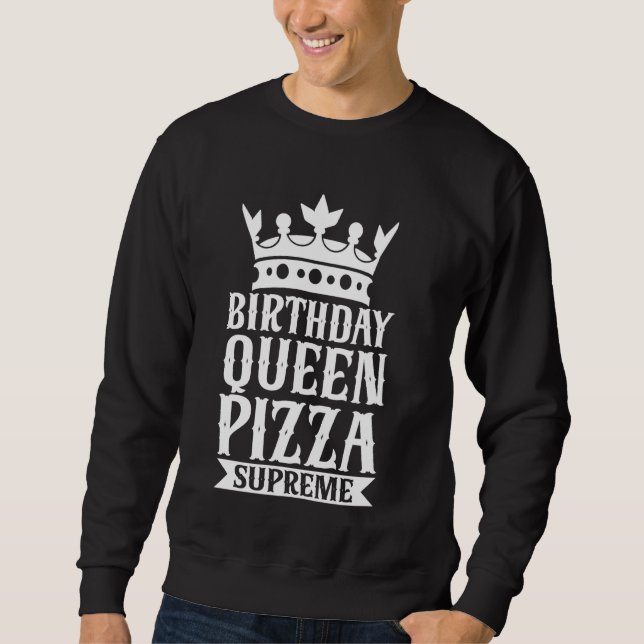 Moletom Aniversário da Rainha Pizza Suprema Pizza (Frente)
