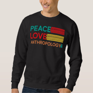 Moletom Antropologia de Paz e Amor Archaeologi