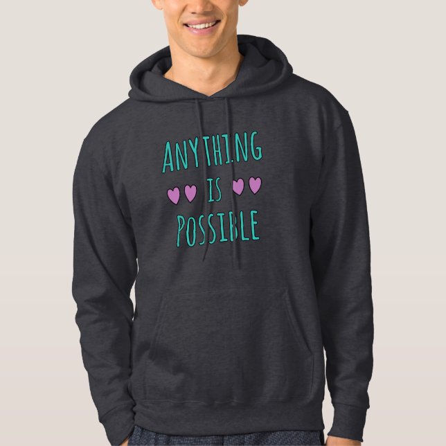 Moletom Anything is Possible (Frente)