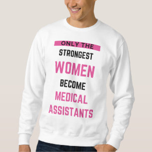 Moletom Apenas As Mulheres Mais Fortes Se Tornam Assistent