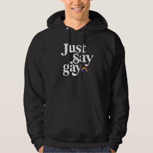 Moletom Apenas diga Gay