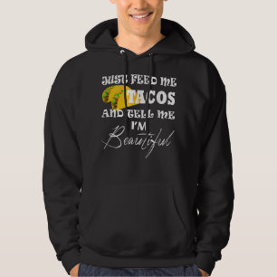 Moletom Apenas me dê tacos na terça-feira Diga que sou Bea