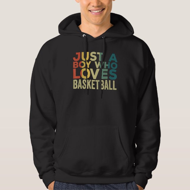 Moletom Apenas Um Menino Que Adora Basquete De Roupa De Ba (Frente)