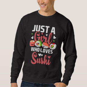Moletom Apenas Uma Menina Que Ama A Comida Japonesa Sushi