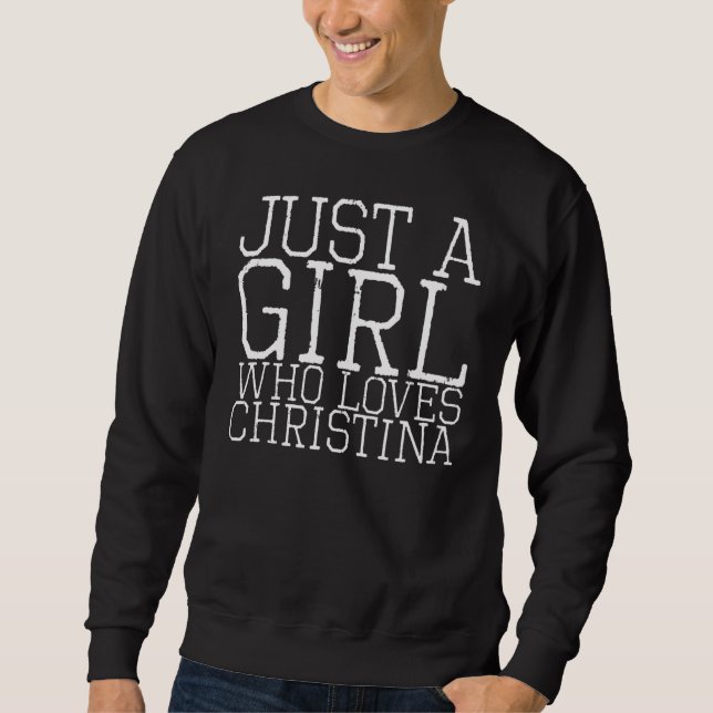 Moletom Apenas Uma Menina Que Ama Christina (Frente)