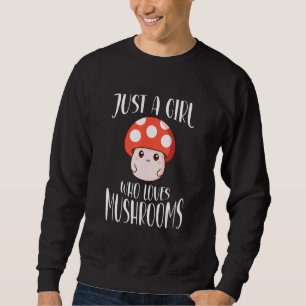 Moletom Apenas Uma Menina Que Ama Cogumelos Roupa Cogumelo