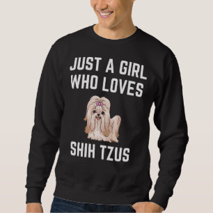 Moletom Apenas Uma Menina Que Ama Shih Tzus