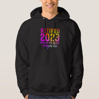 Moletom Aposentado 2023 Não É Mais Meu Problema Colorido A