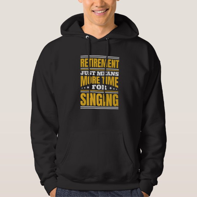 Moletom Aposentadoria Mais Tempo Para Cantar (Frente)