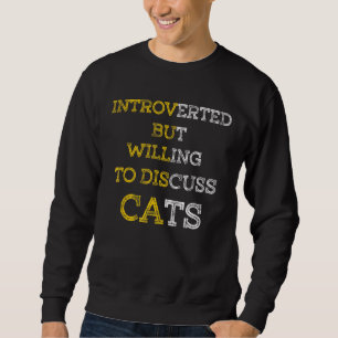 Moletom Apresentado, Mas Disposto A Discutir Cats Pet Cote