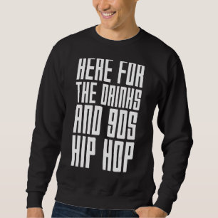 Moletom Aqui Para As Bebidas E A Citação De Rap Hip Hop Do