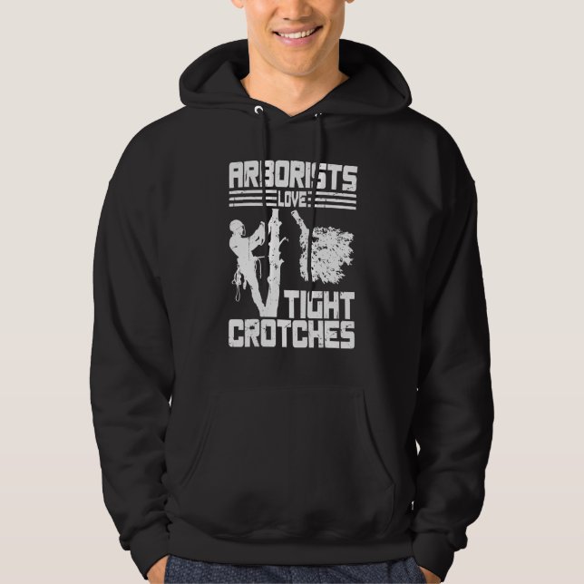 Moletom Arborists Love Tight Crotches Tree Surgeon Tree Do (Frente)