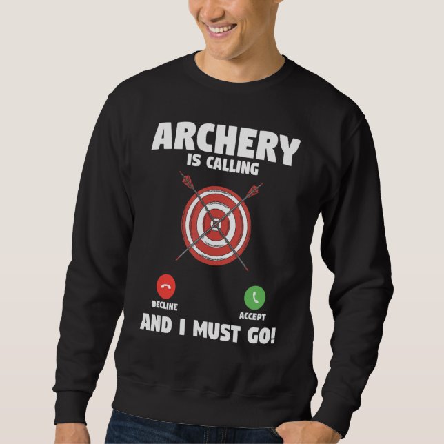 Moletom Archery Está Chamando E Eu Tenho Que Ir Arco Caçan (Frente)