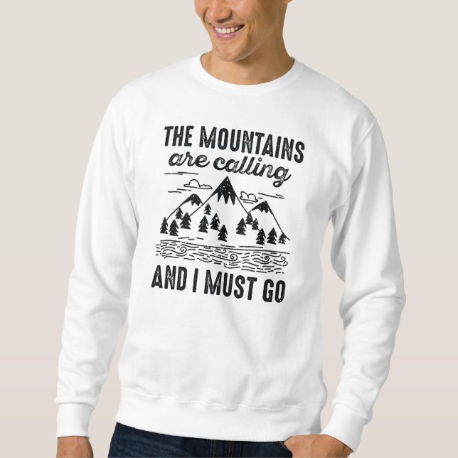 Moletom As Montanhas Estão Ligando E Eu Preciso Ir (Frente)