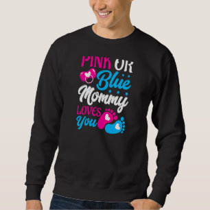 Moletom As Mulheres Rosa Ou Mamãe Azul Te Ama A Mamãe Para
