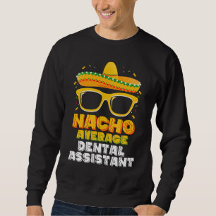 Moletom Assistente Dentária Não Média Cinco De Mayo