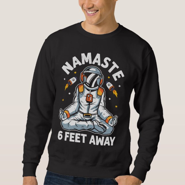 Moletom Astronaut Namaste Stay 6 Feet Away  Yoga Workout (Frente)