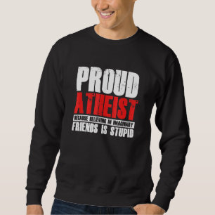 Moletom Ateus Orgulhosos acreditam amizades imaginárias at