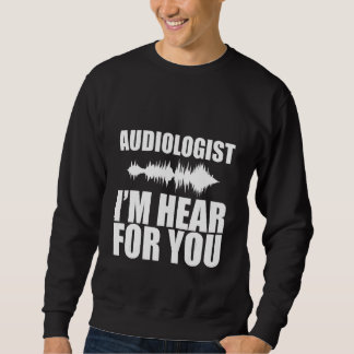 Moletom Audiologista, estou ouvindo por você
