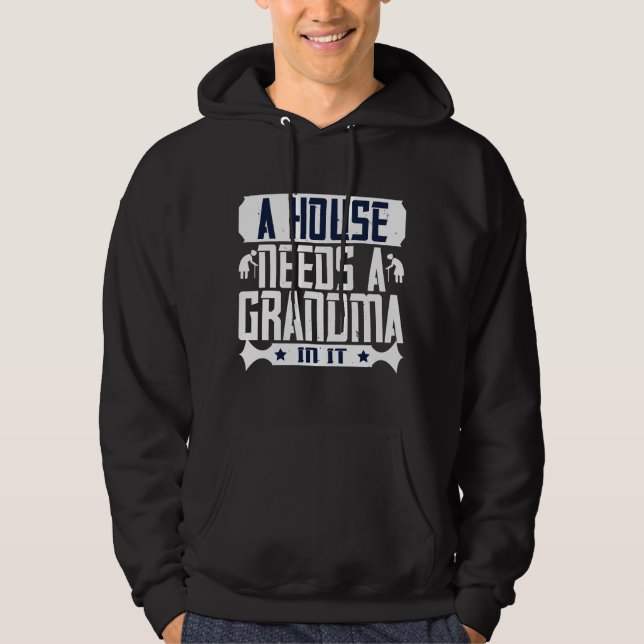 Moletom Avó - Uma Casa Precisa De Uma Avó Nela (Frente)
