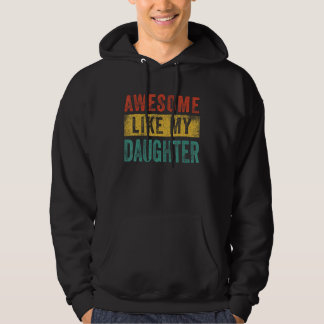 Moletom Awesome Like My Daughter Shirt Men Dad Joke Father