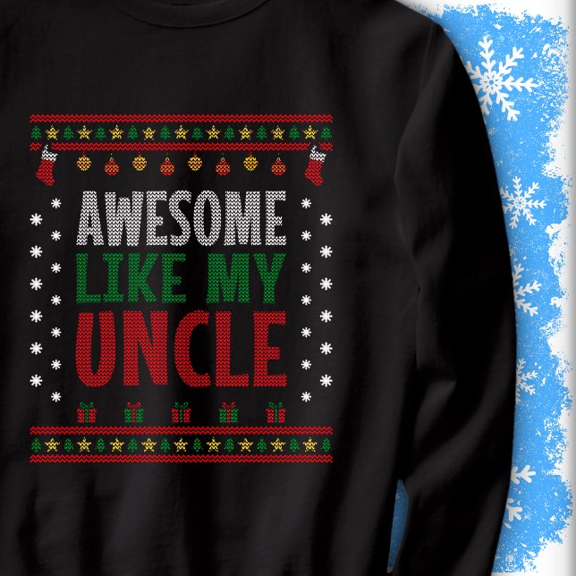 Moletom Awesome Like My Uncle Christmas Knit Sweater Look (Criador carregado)