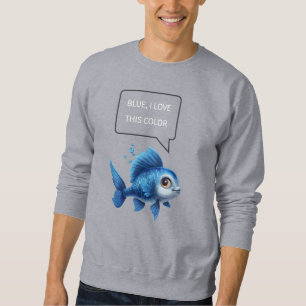 Moletom " Azul, eu adoro esta cor" citação positiva