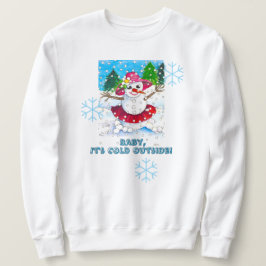 Moletom Baby Está Frio Fora da Sweatshirt