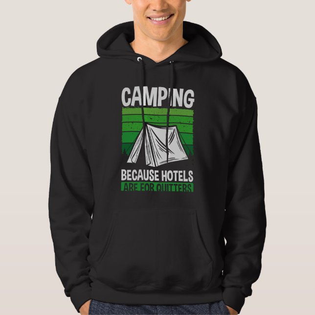 Moletom Backprint Camping Because Hotels Are For Quitters  (Frente)