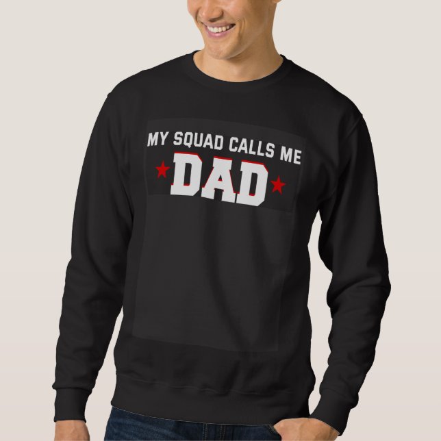 Moletom Backprint My squad calls me dad (Frente)