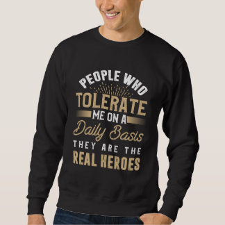 Moletom Backprint People who tolerate me on a daily basis 