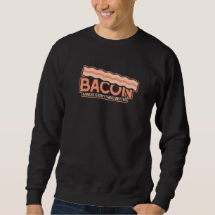 Moletom Bacon Engraçado Torna Tudo Melhor