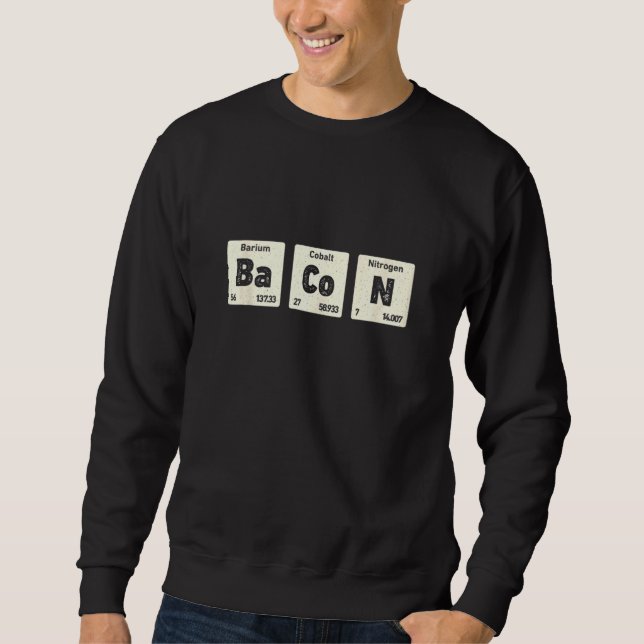 Moletom Bacon Science Chemistry Engraçada Mesa Periódica D (Frente)