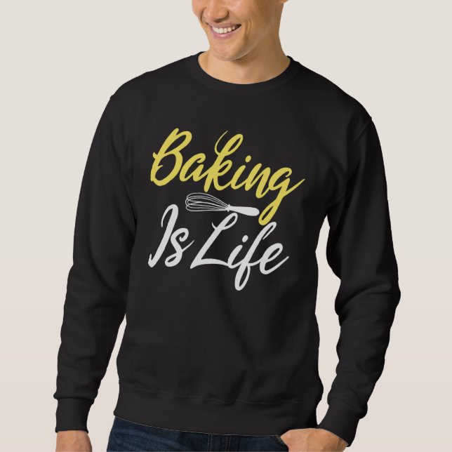 Moletom Baking é padeiro de Cozinhar de vida (Frente)