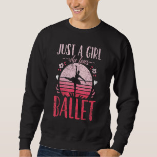 Moletom Balé Dança Apenas Uma Menina Que Ama O Balé Retro 