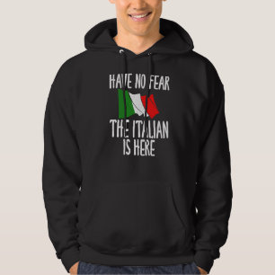 Moletom Bandeira Italiana Não Tem Medo De O Italiano Estar