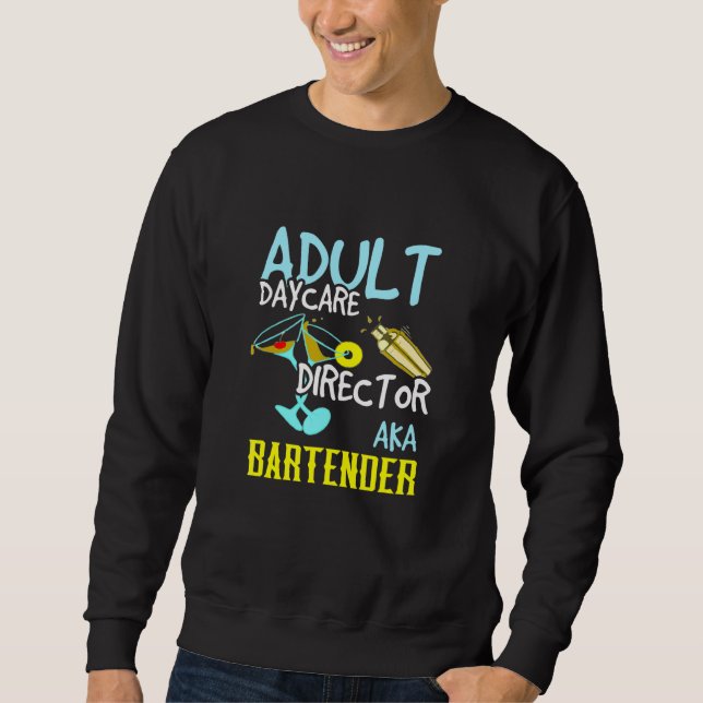 Moletom Bartening Adulto Daycare Diretor Aka Bartender (Frente)