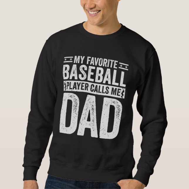 Moletom Baseball Dad My Favorite Baseball Player Calls Me  (Frente)