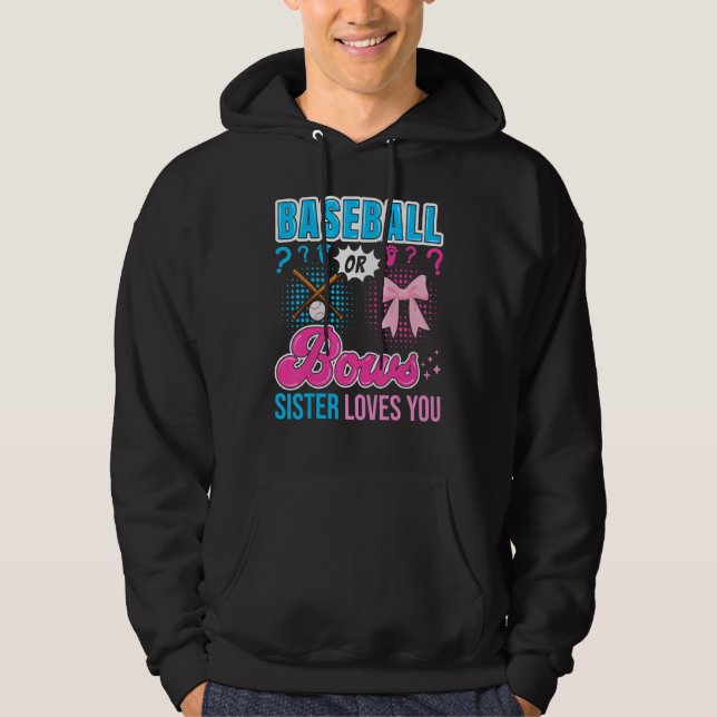 Moletom Baseball or Bows Sister Loves You Gender Reveal Ou (Frente)
