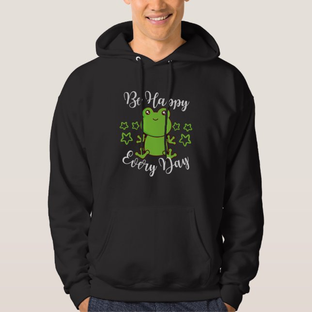 Moletom Be Happy Every Day Cute Frog Graphic Motivational  (Frente)