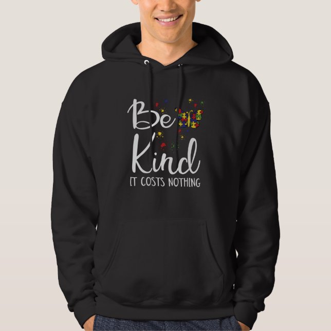 Moletom Be Kind Autism  Kindness My Son Has Autism Awarene (Frente)
