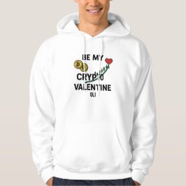 Moletom Be My Crypto Valentine Bitcoin Trader