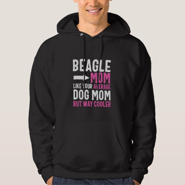 Moletom Beagle Mãe Como Sua Mãe Média De Cachorro Mas Mais (Frente)