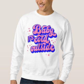 Moletom Bebê brincalhão, é frio fora do Design de inverno