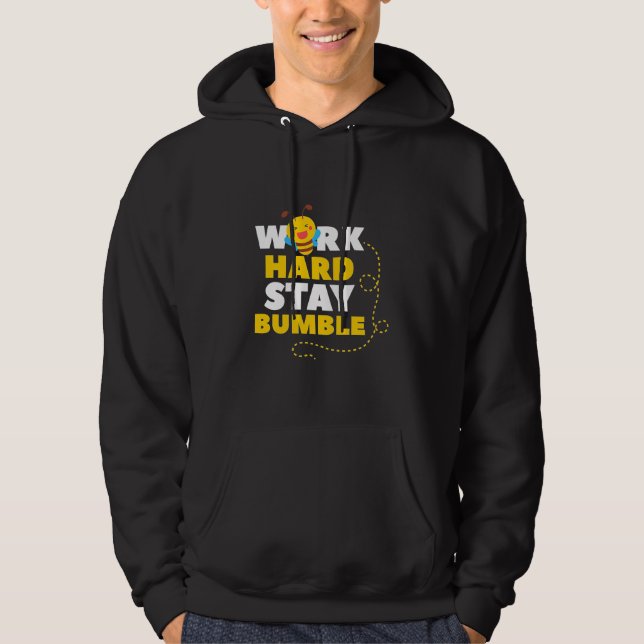 Moletom Beekeeper Gift | Bee Work Hard Stay Bumble (Frente)