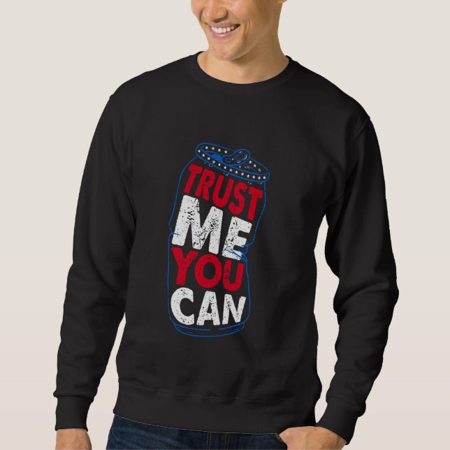 Moletom Beer Fun Quote Acredite Em Mim Você Pode Usar A Co (Frente)