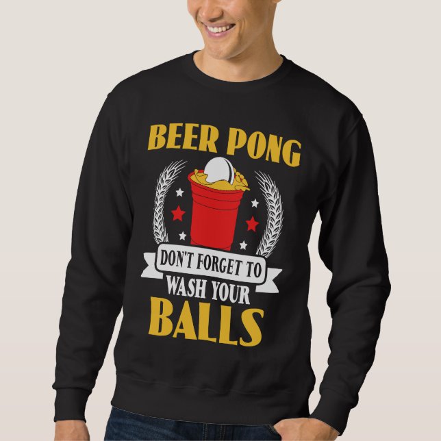 Moletom Beer Pong Do not Forget To Wash Your Balls Beer Po (Frente)