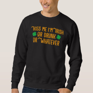 Moletom Beije-me Sou Dia de São Patrício Engraçado Irlandê