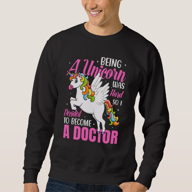 Moletom Being A Unicorn Medical Doctor Med School Students (Frente)