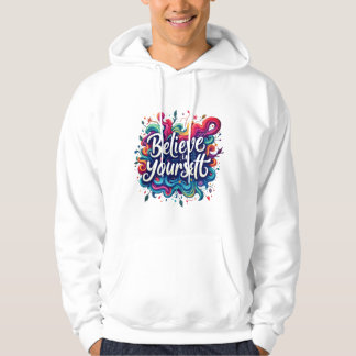 Moletom Believe in Yourself Hoodie Inspirational Motivat